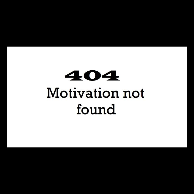 Unmotivated