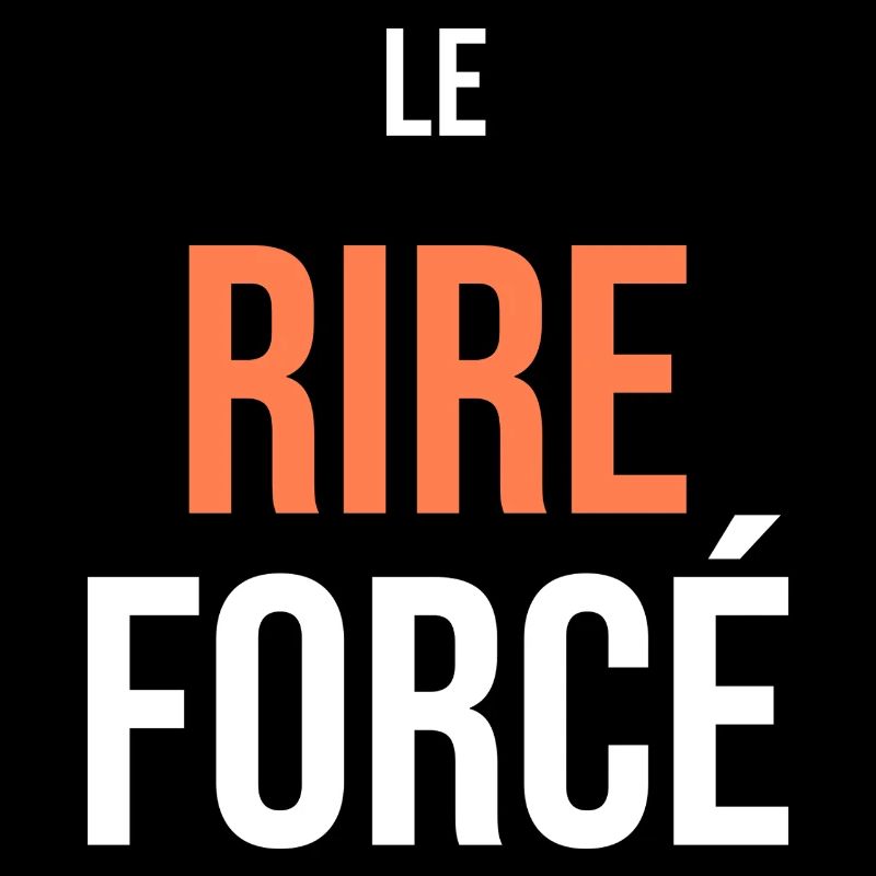 Le Rire Forcé