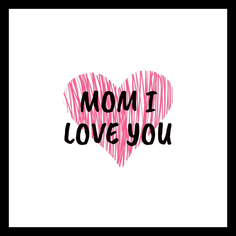 Maman, je t’aime