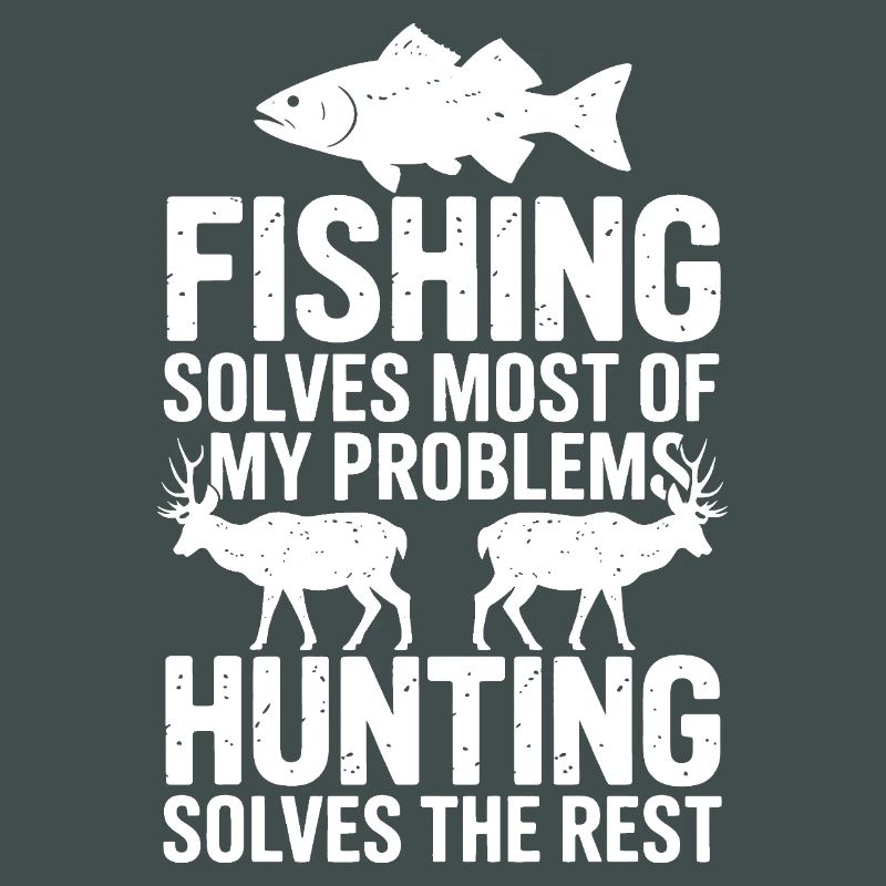Fish and Hunt: Problems Solved Tee