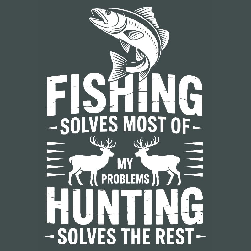Fishing Solves Most Problems