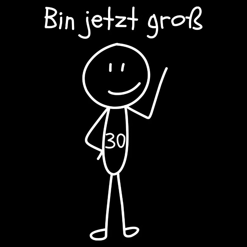 Bin jetzt Groß - zum 30. Geburtstag
