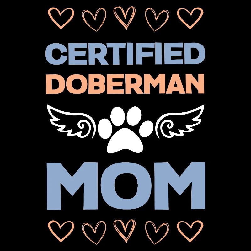 Doberman Mom Certified