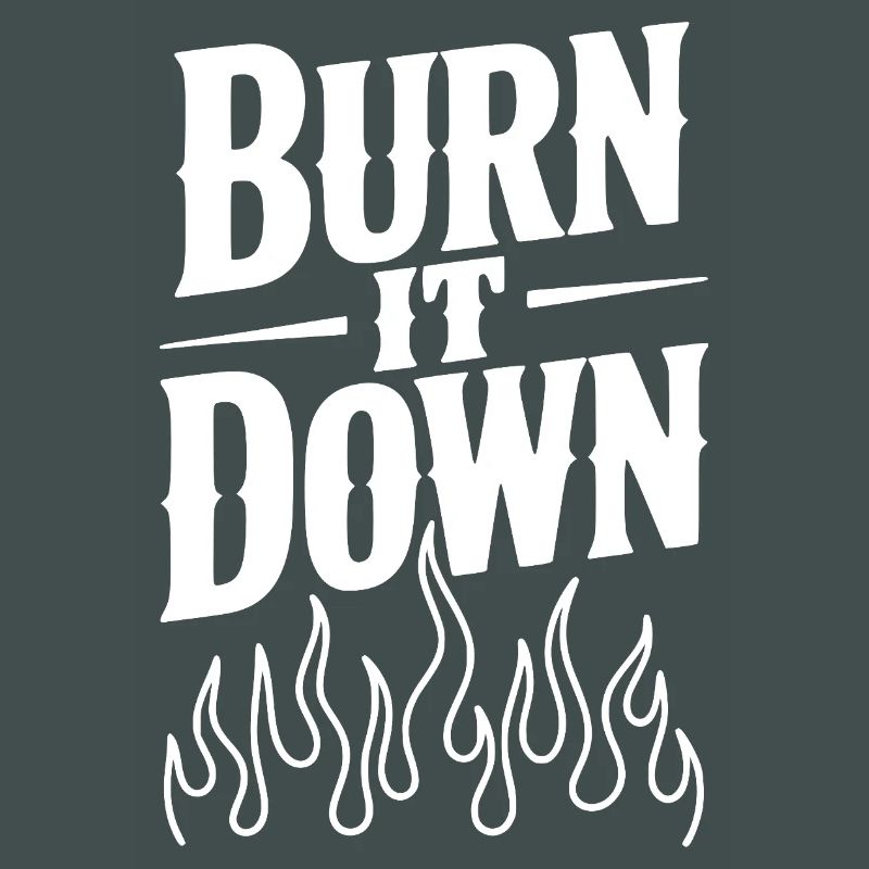 Burn it Down