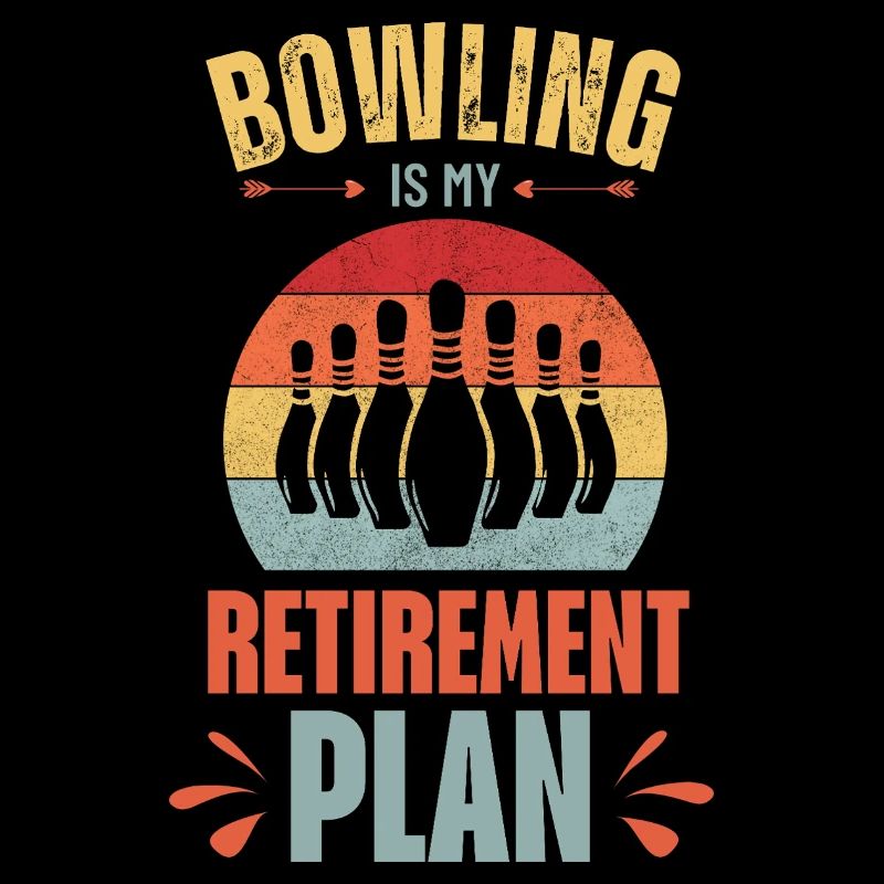 Le bowling est mon plan de retraite