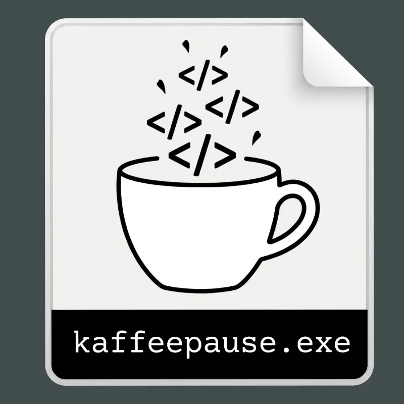 Kaffeepause.exe - IT Programmieren Informatik Code