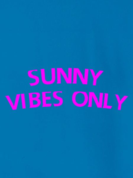 Sunny Vibes Only