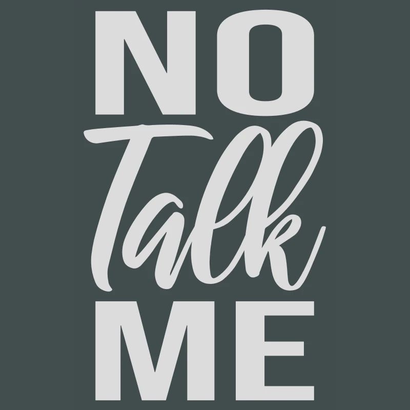 No Talk Me Funny Antisocial Introvert Saying