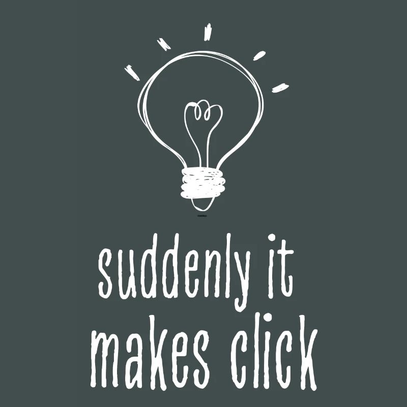 Suddenly It Makes Click Overthinker Humor