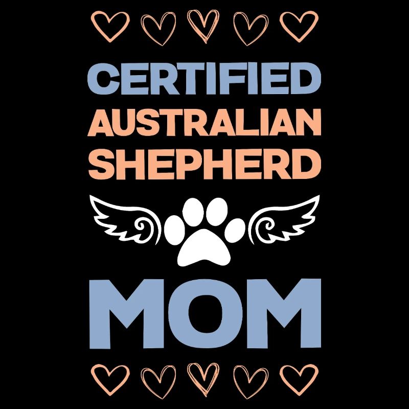 Certified Australian Shepherd Mama