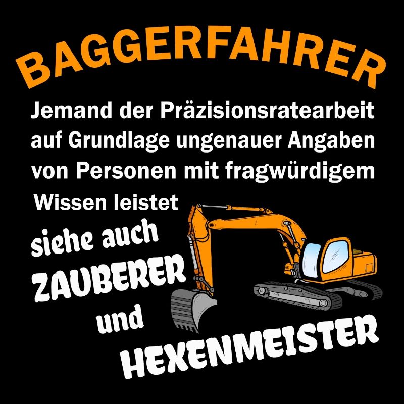 Baggerfahrer Zauberer Hexenmeister