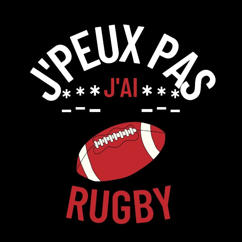 J peux pas j ai rugby