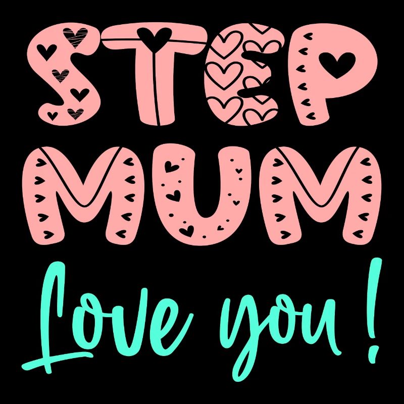 STIEFMUTTER - ICH LIEBE DICH MUTTERTAG - STIEFMUTTER