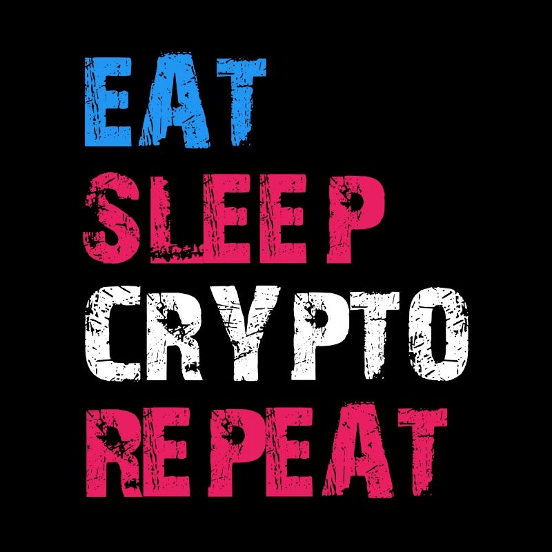 EAT SLEEP CRYPTO REPEAT