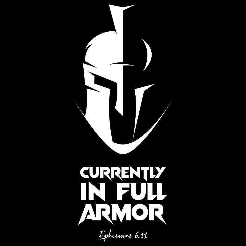Currently in full armor - Ephesians - Chrétien