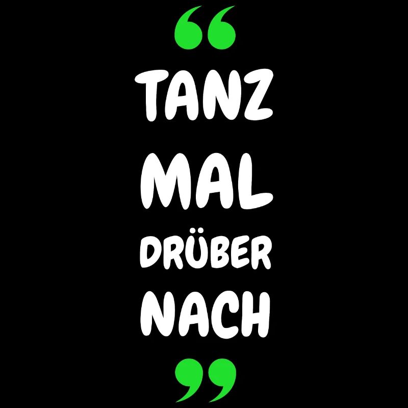 Tanz Mal Drüber Nach