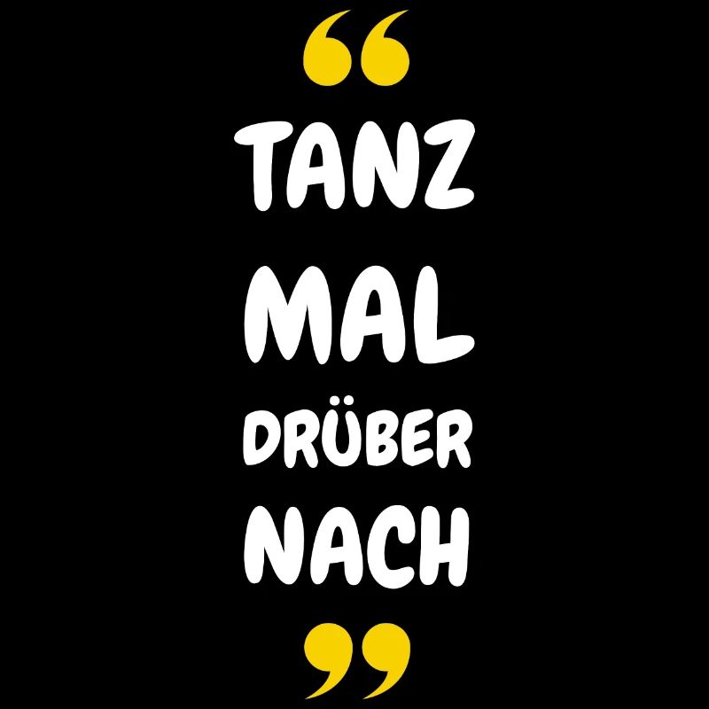 Tanz Mal Drüber Nach