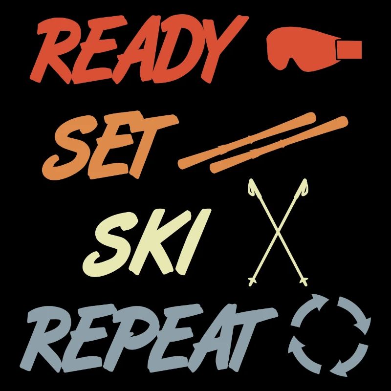 Ready Set Ski Repeat