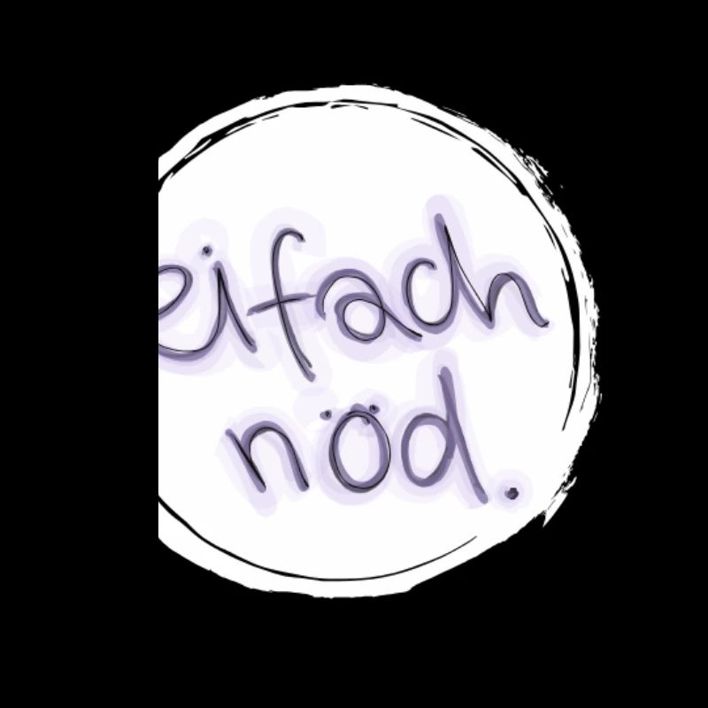 Eifach nöd.