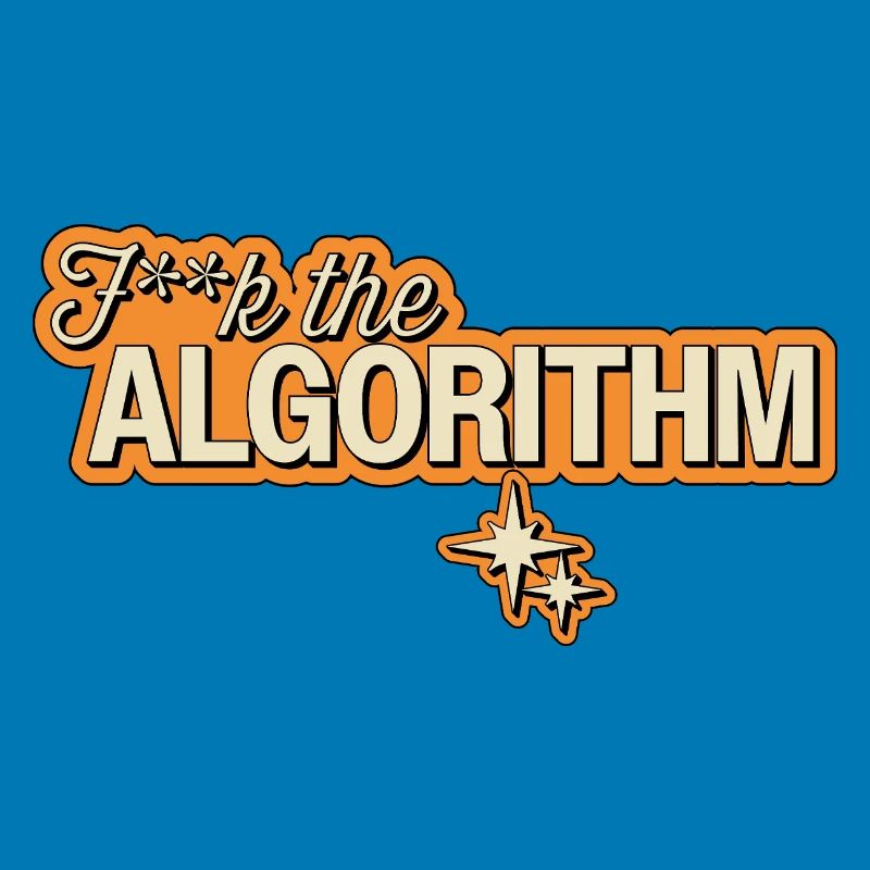 Fk the Algorithm – Digitale Rebellion