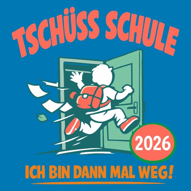 Tschüss Schule - Abschluss 2026