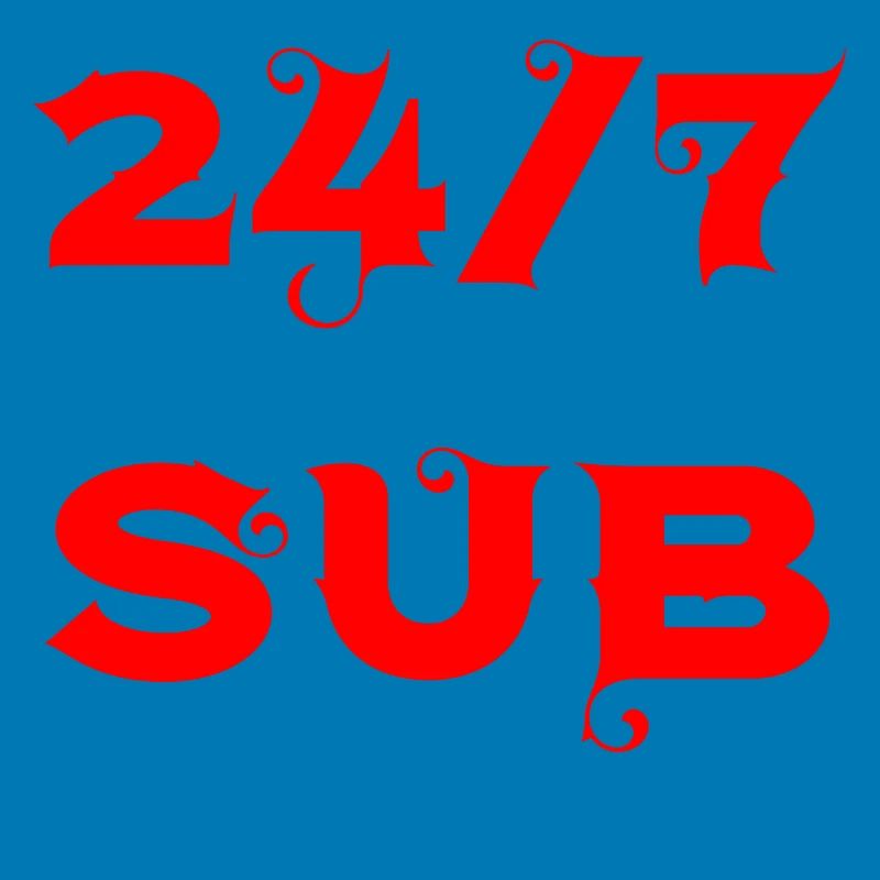 24/7 Sub