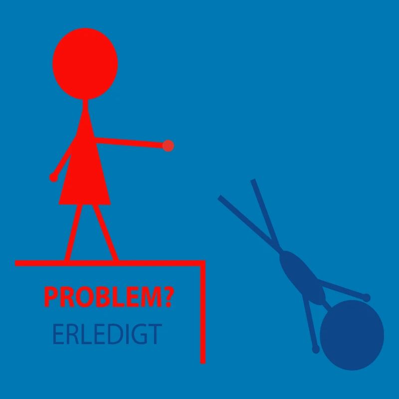 Funny saying – problem? Done!