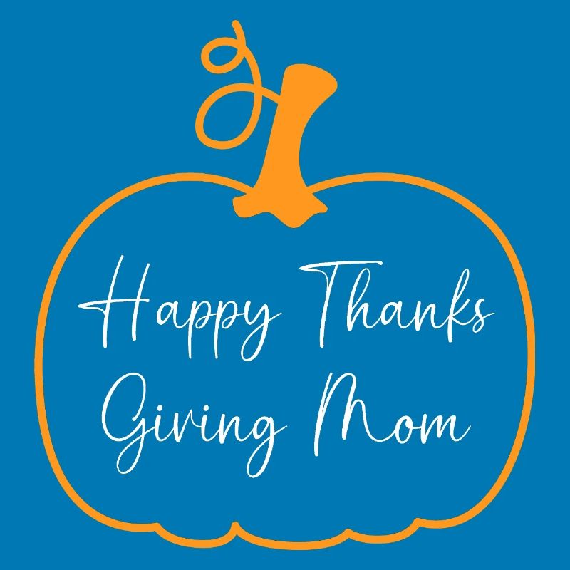 Thanksgiving Mama Mutter Oma Großmutter