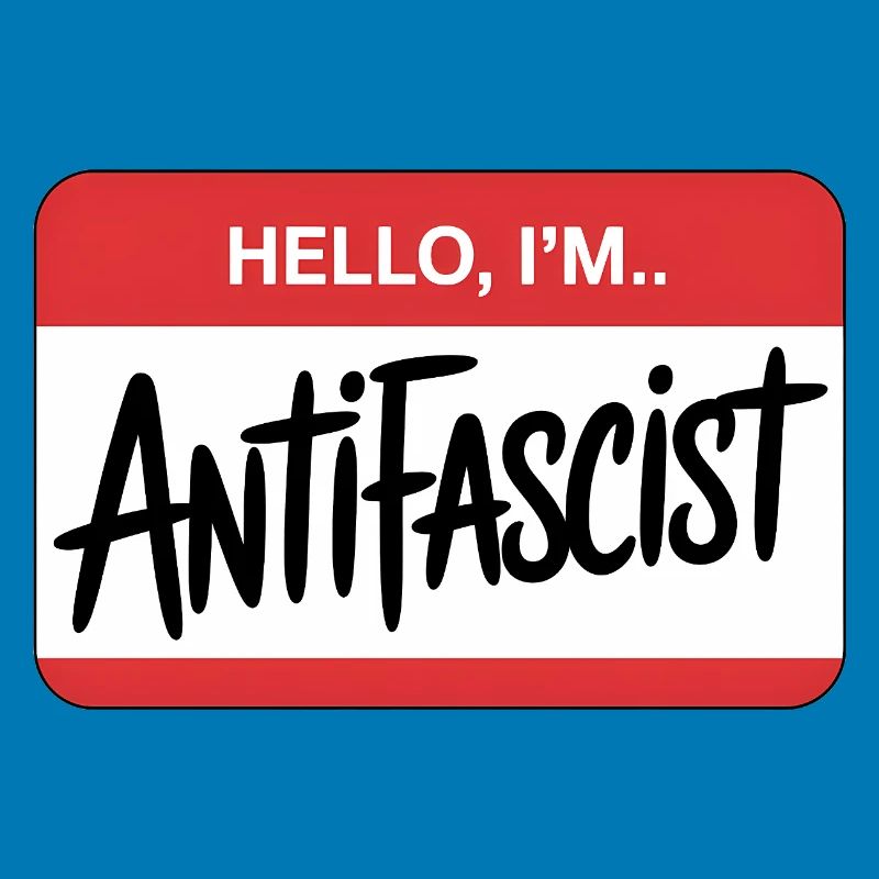 Hello I'm Antifascist - Antifa Tee