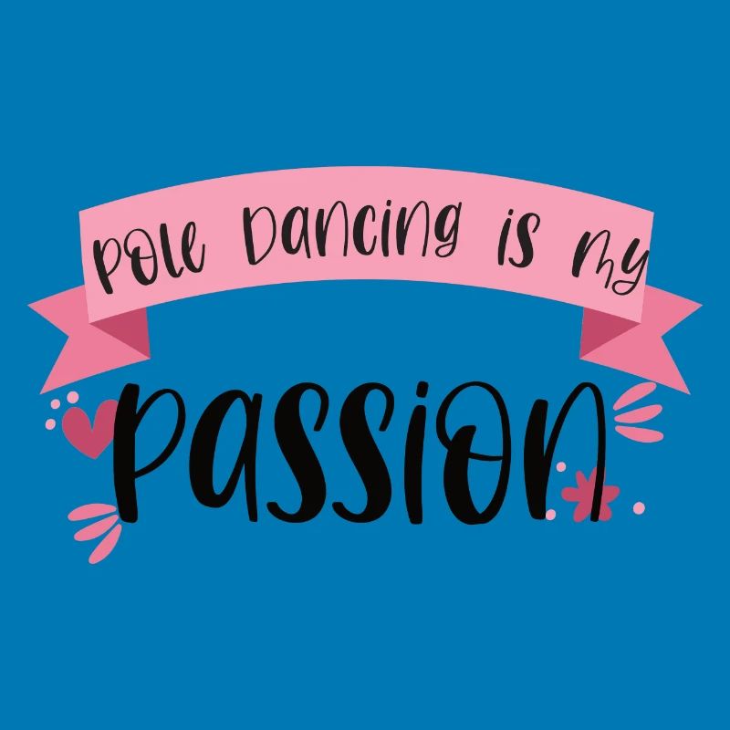 La pole dance est ma passion - Dancer Gift