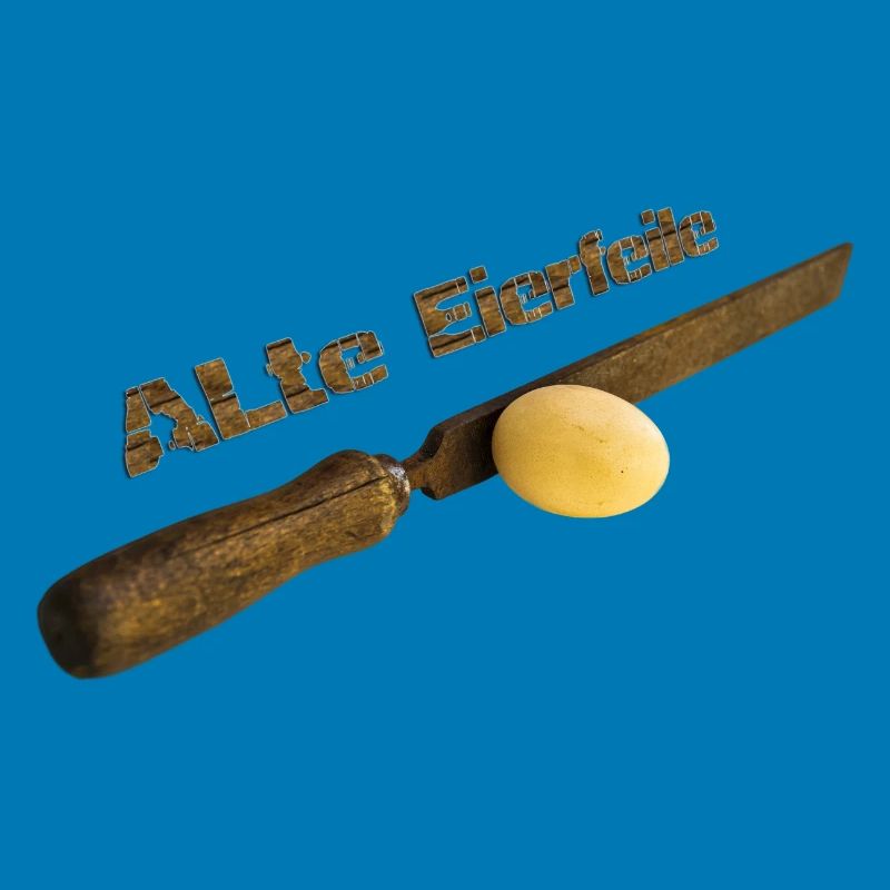 Alte Eierfeile