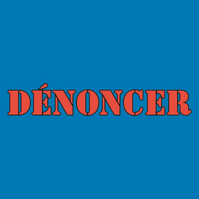 DÉNONCER