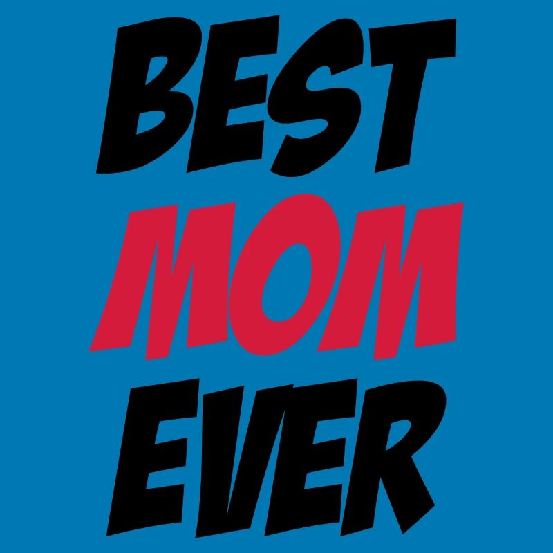 Best Mom Ever