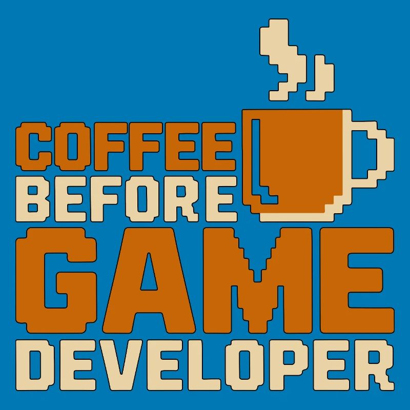 Game Developer Coffee Game Programmer Coffee Lover