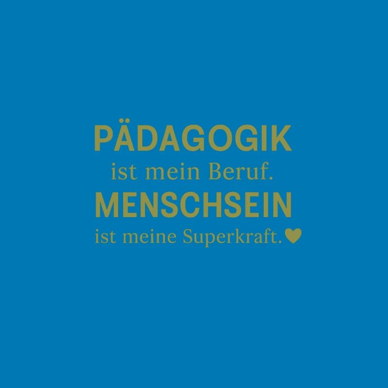 Pädagogik ist mein Beruf