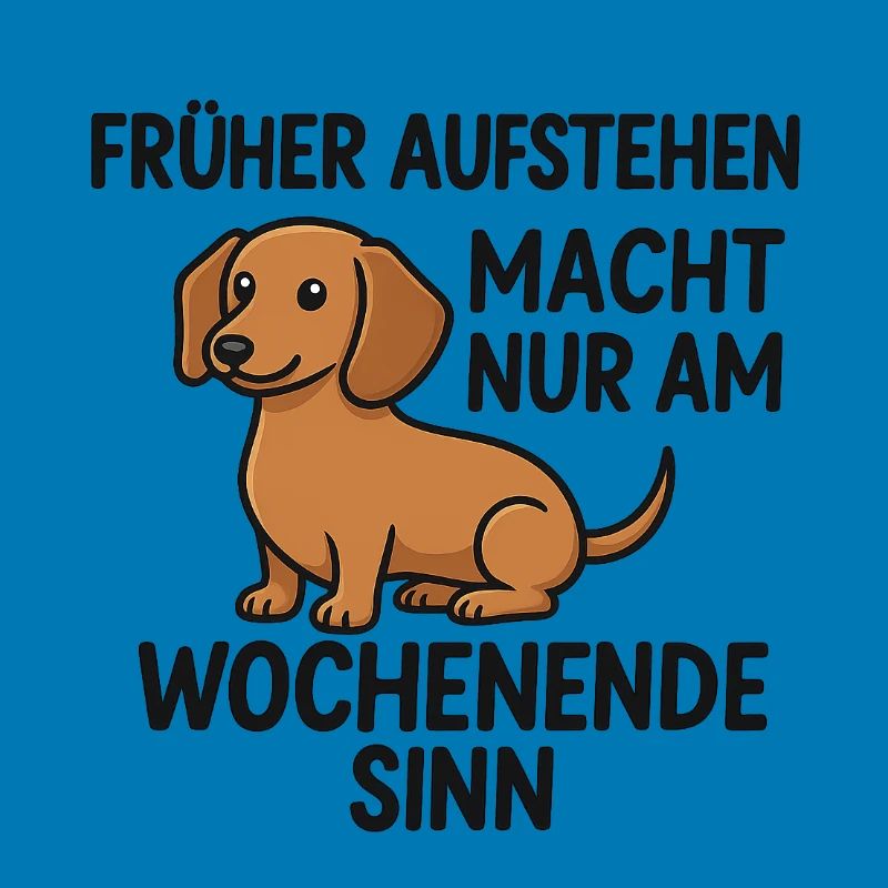Hund mit Spruch Wochenende