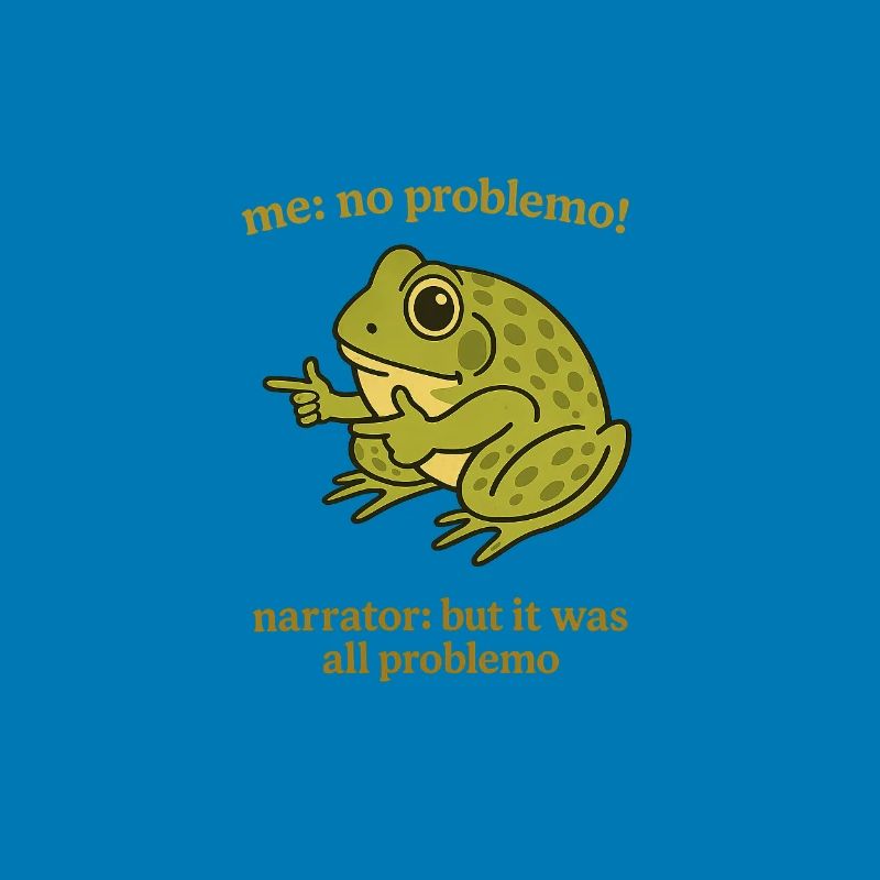 Frog Sayings Problemo Remix