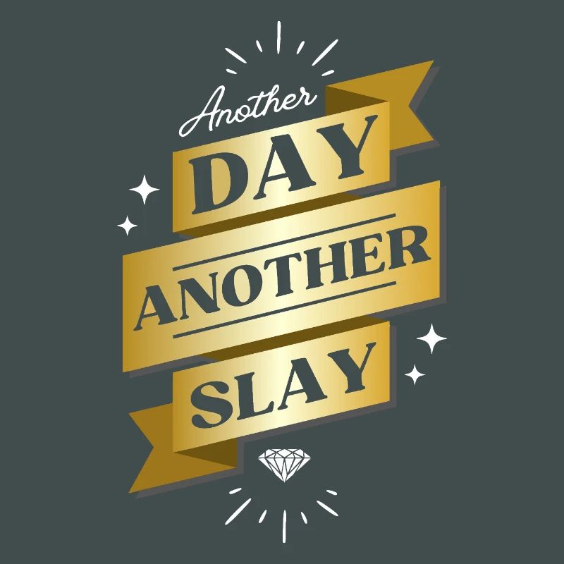 Another Day Another Slay – Glam Statement