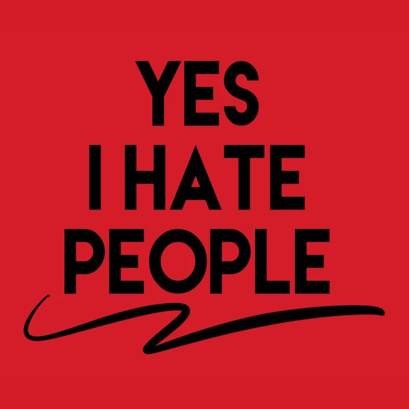 Yes I Hate People