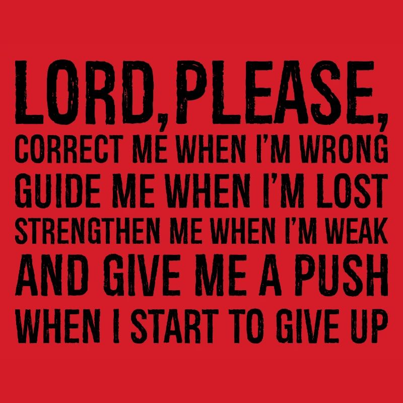 lord please correct me when i'm wrong guide me