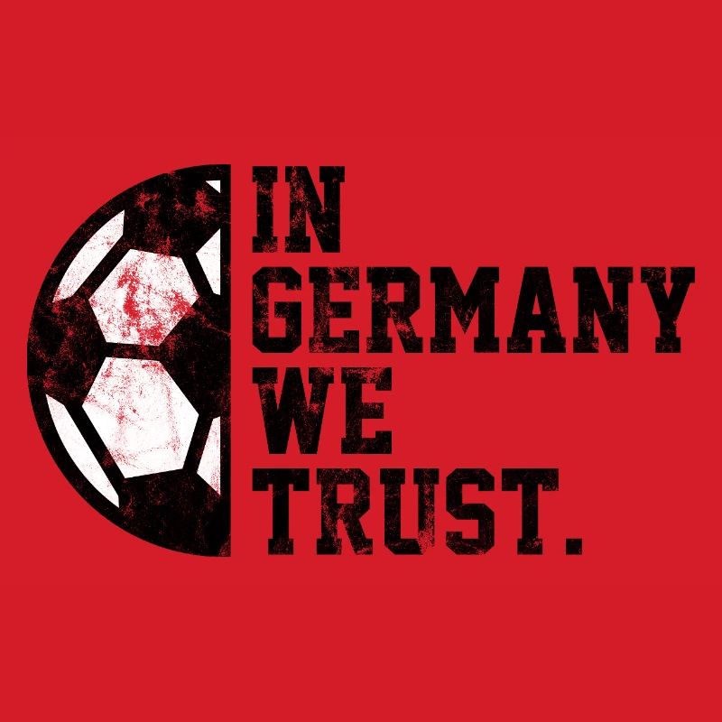 In Germany we Trust