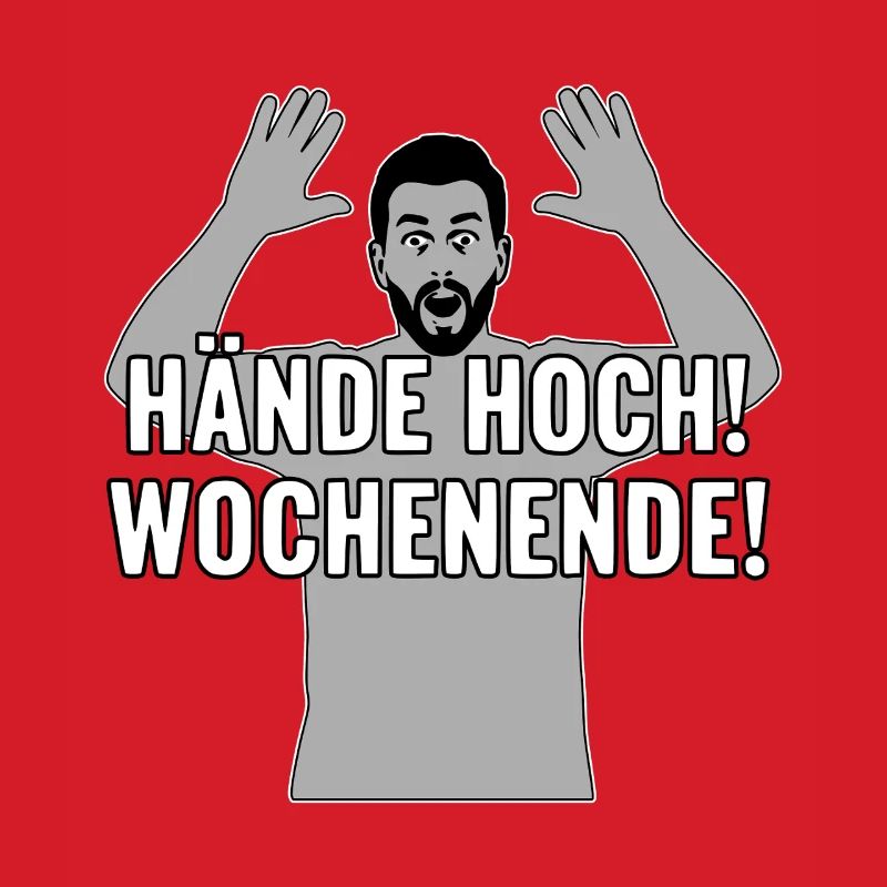 Hände hoch, Wochenende