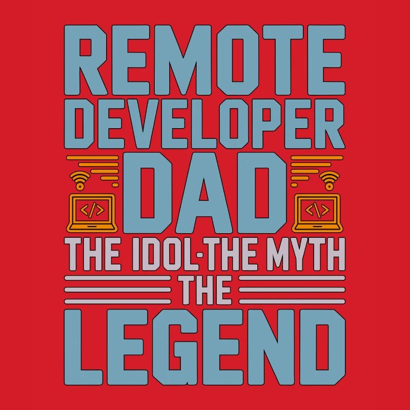 Remote Developer Dad The Idol The Web Developer