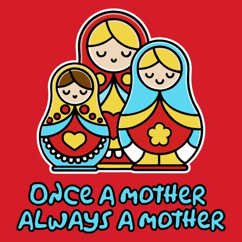 Einmal Mutter, immer Mutter