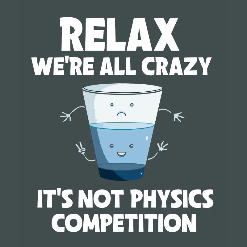 Physics Physicist Physics Student Physics Teacher