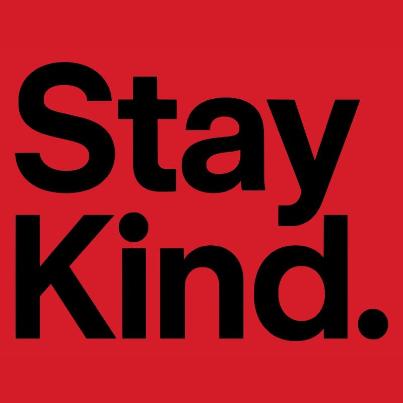 Stay Kind