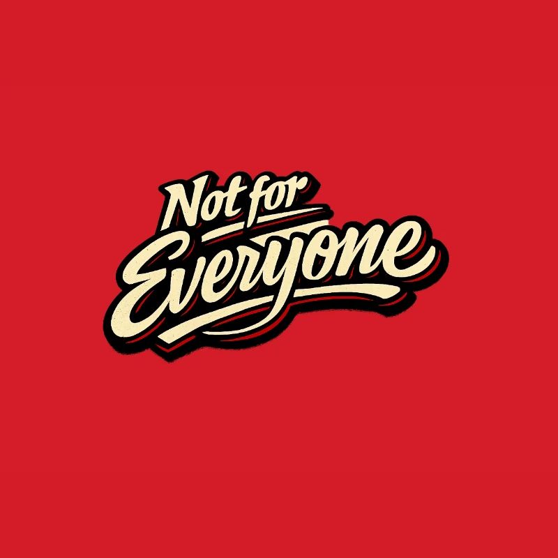 Not for Everyone Retro Script Tee