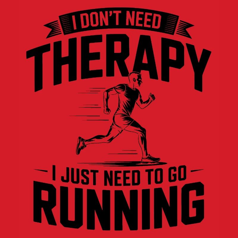 I dont need Therapy, I just need Running 