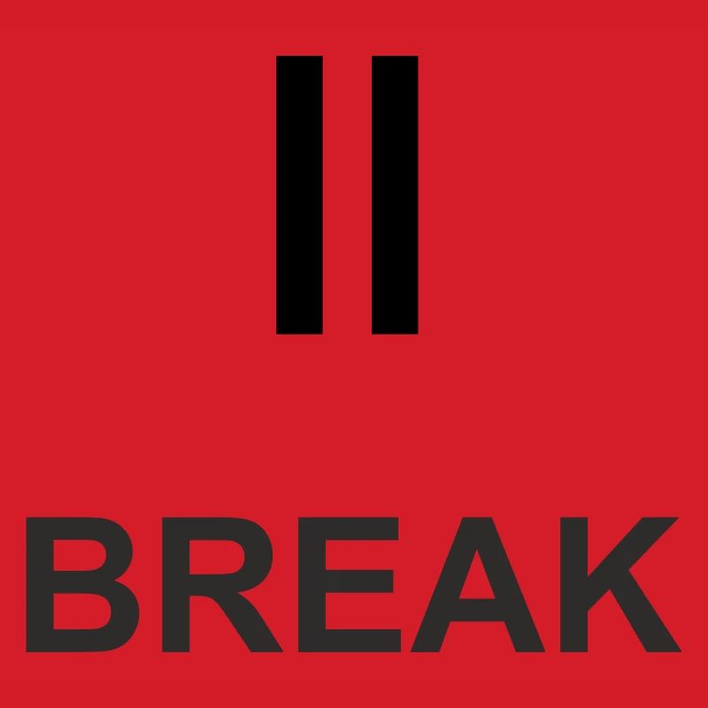 Pause-Zeichen „BREAK“ – Minimalistisches Work & Ch