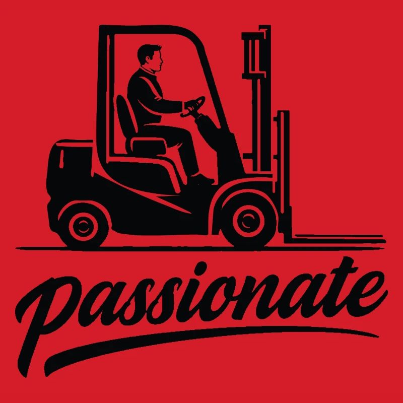 Forklift Driver Passionate Design